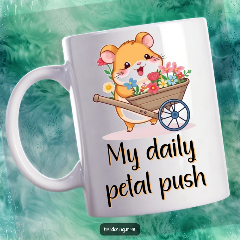 Funny mug featuring a happy hamster joyfully pushing a wheelbarrow overflowing with colorful, vibrant flowers, embodying garden enthusiasm.