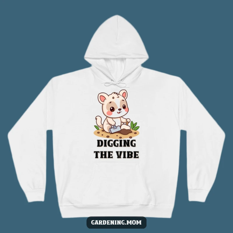 Funny Animal Hoodie - Cozy Digging Sweatshirt, The Perfect Funny Gift for Gardeners