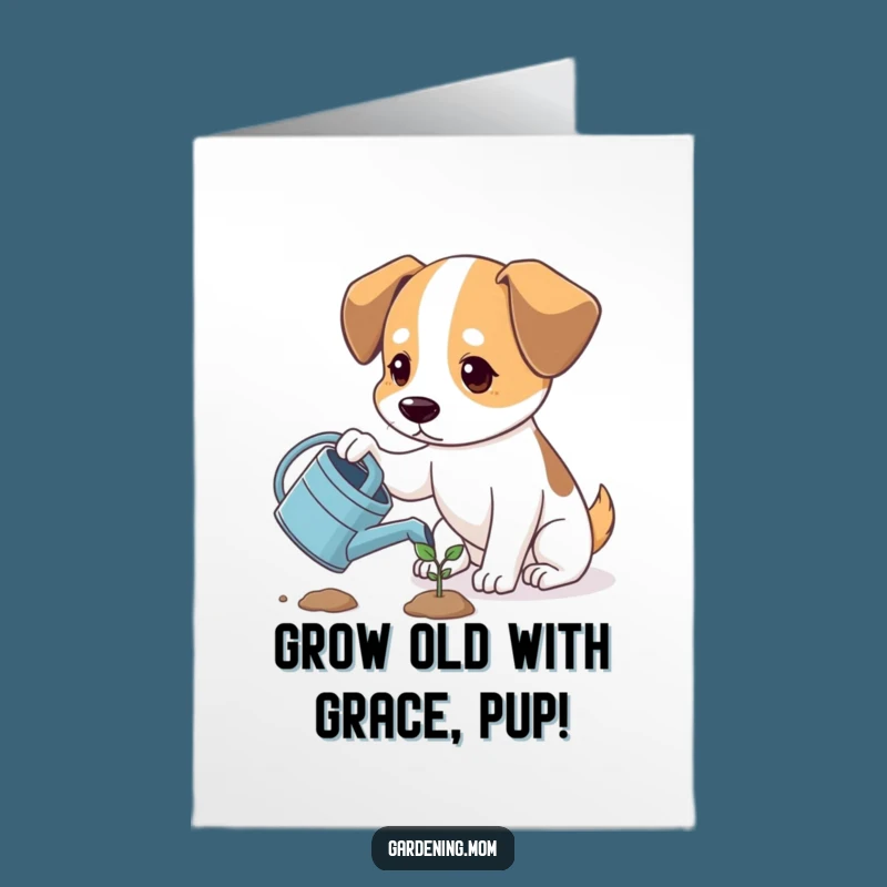 Free Printable Birthday Card: Hopeful Dog Watering Sprout, Funny Downloadable Gift