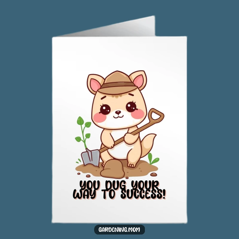 Free Printable Congrats Card: Digging Animal, Humorous Downloadable Gift