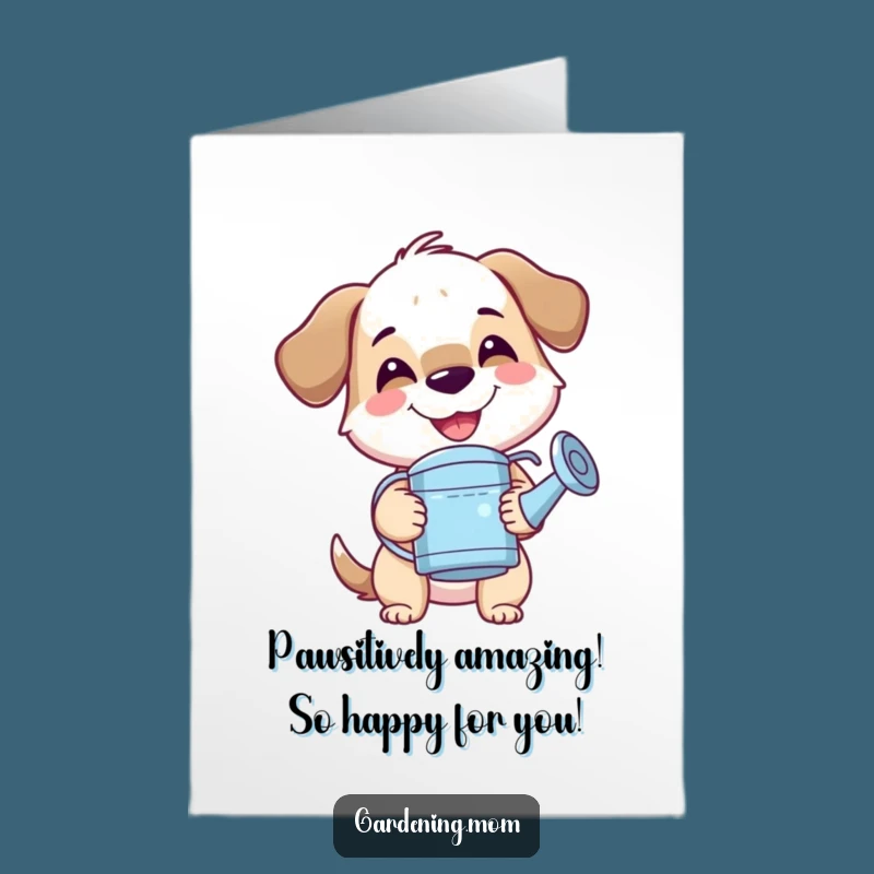 Free Printable Congrats Card: Mama Dog Watering Success, Funny Downloadable Gift for Any Occasion