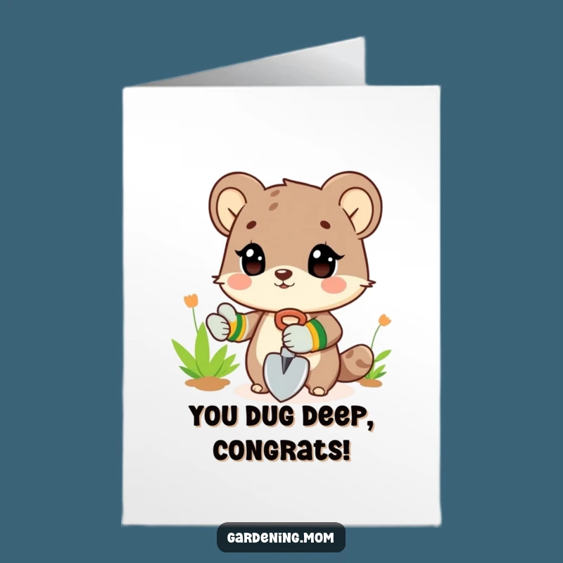 Free Printable Congrats Card: Gardening Animal - Hilarious Downloadable Gift for Growing Success