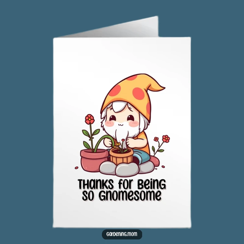 Free Printable Thank You Card: Grateful Kawaii Gardener, Gnome of Thanks!
