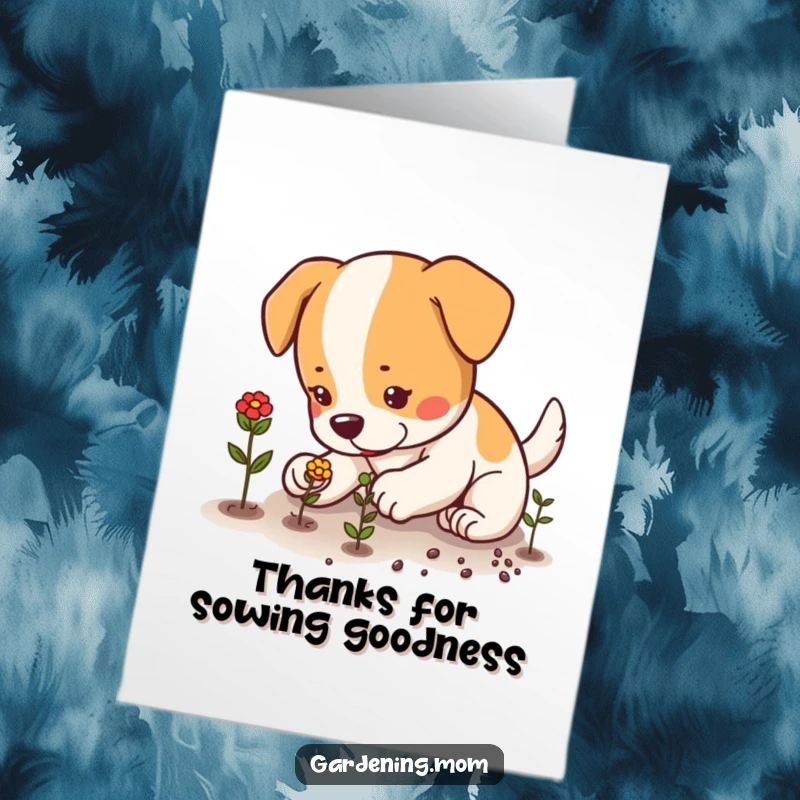 Funny free printable thank you card of a dog carefully planting seeds, conveying gratitude and the joy of nurturing.