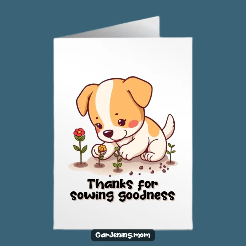 Free Printable Thank You Card: Planting Dog, Funny Downloadable Gift for Gardeners