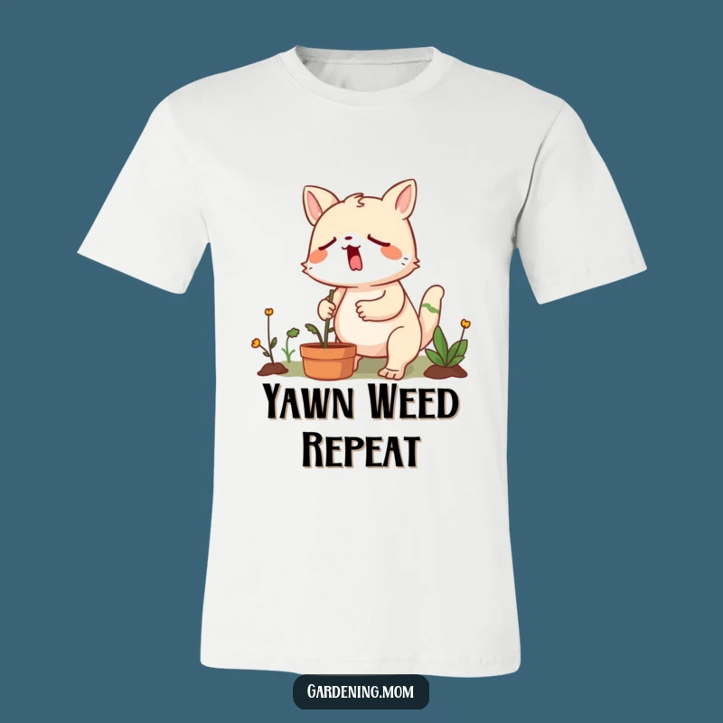 Funny Weeding Warrior T-Shirt: Yawning with Determined Garden Pride!